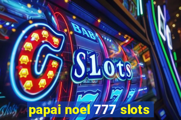 papai noel 777 slots